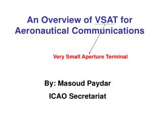 By: Masoud Paydar ICAO Secretariat