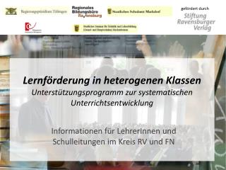 Informationen für LehrerInnen und Schulleitungen im Kreis RV und FN