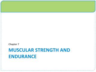 Muscular Strength and Endurance