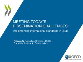 Meeting today’s dissemination challenges: