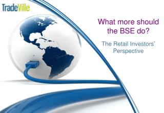 What more should the BSE do? The Retail Investors ’ Perspective