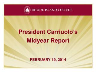 President Carriuolo’s Mid y ear Report FEBRUARY 19, 2014