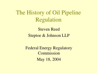 The History of Oil Pipeline Regulation