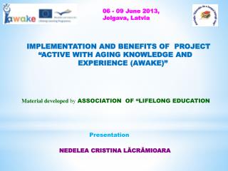 implementation and benefits of project “ Active With Aging Knowledge and