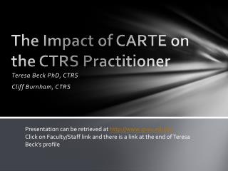 The Impact of CARTE on the CTRS Practitioner