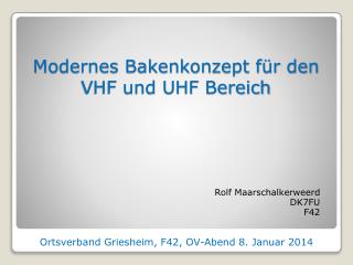 Modernes Bakenkonzept für den VHF und UHF Bereich