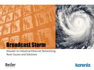 Disaster to Industrial Ethernet Networking Root Causes and Solutions