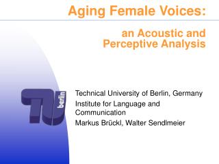 Aging Female Voices: an Acoustic and Perceptive Analysis
