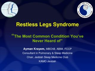 Restless Legs Syndrome “ The Most Common Condition You’ve Never Heard of”