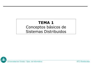 TEMA 1 Conceptos básicos de Sistemas Distribuidos