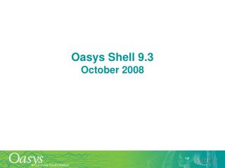 Oasys Shell 9.3 October 2008