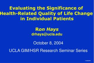 October 8, 2004 UCLA GIM/HSR Research Seminar Series