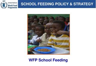 SCHOOL FEEDING POLICY &amp; STRATEGY