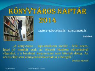 K ÖNYVTÁROS NAPTÁR 2014