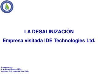 LA DESALINIZACIÓN Empresa visitada IDE Technologies Ltd.