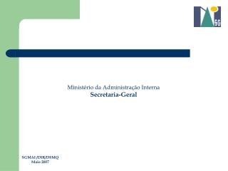 Ministério da Administração Interna Secretaria-Geral
