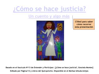 ¿ Cómo se hace justicia ?