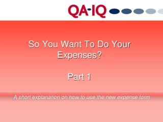 So You Want To Do Your Expenses? Part 1