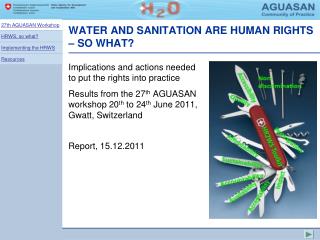 WATER AND SANITATION ARE HUMAN RIGHTS – SO WHAT?