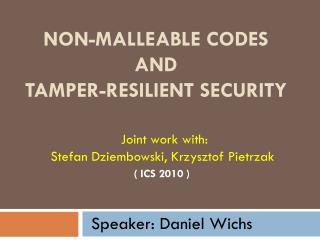 Non-Malleable Codes and Tamper-Resilient Security