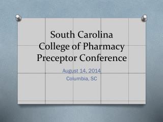 South Carolina College of Pharmacy Preceptor Conference