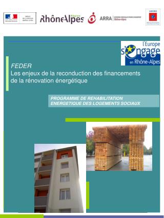 FEDER Les enjeux de la reconduction des financements de la rénovation énergétique