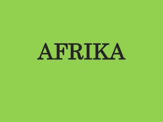 AFRIKA