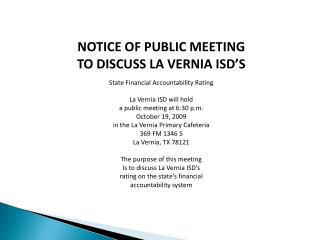 NOTICE OF PUBLIC MEETING TO DISCUSS LA VERNIA ISD’S State Financial Accountability Rating