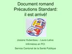 Document romand Pr cautions Standard: il est arriv