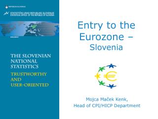 Entry to the Eurozone – Slovenia