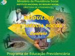 Minist rio da Previd ncia Social INSTITUTO NACIONAL DO SEGURO SOCIAL DIRETORIA DE ATENDIMENTO