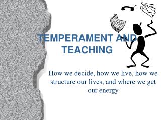 TEMPERAMENT AND TEACHING