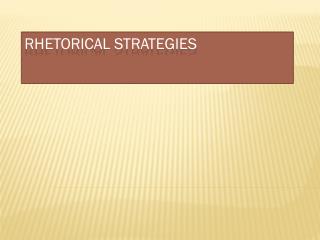 Rhetorical Strategies