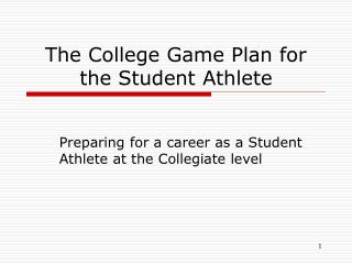 The College Game Plan for the Student Athlete