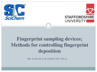 Fingerprint sampling devices; Methods for controlling fingerprint deposition