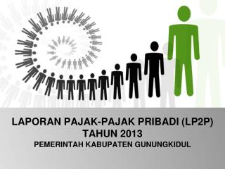 LAPORAN PAJAK-PAJAK PRIBADI (LP2P) TAHUN 2013