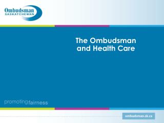 The Ombudsman and Health Care