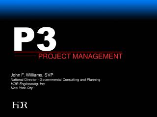 John F. Williams, SVP National Director - Governmental Consulting and Planning