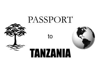 PASSPORT to TANZANIA