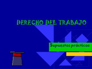 DERECHO DEL TRABAJO