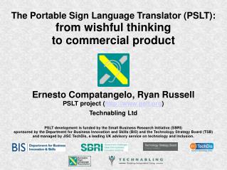 The Portable Sign Language Translator (PSLT): from wishful thinking to commercial product