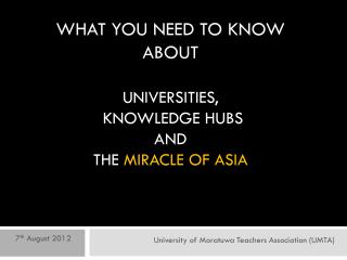 What you need to know about universities, knowledge hubs And the miracle of asia