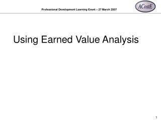 Using Earned Value Analysis