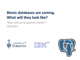 Bionic databases are coming. What will they look like?