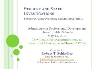 Student and Staff Investigations