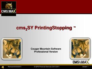 cms 2 SY PrintingStopping ™