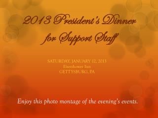 2013 President’s Dinner for Support Staff