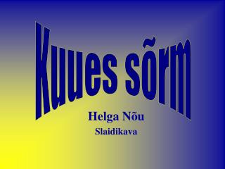 Helga Nõu Slaidikava