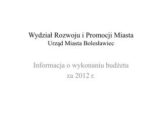 Wydział Rozwoju i Promocji Miasta Urząd Miasta Bolesławiec