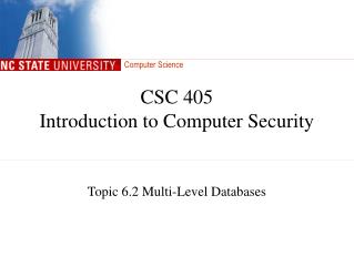 CSC 405 Introduction to Computer Security